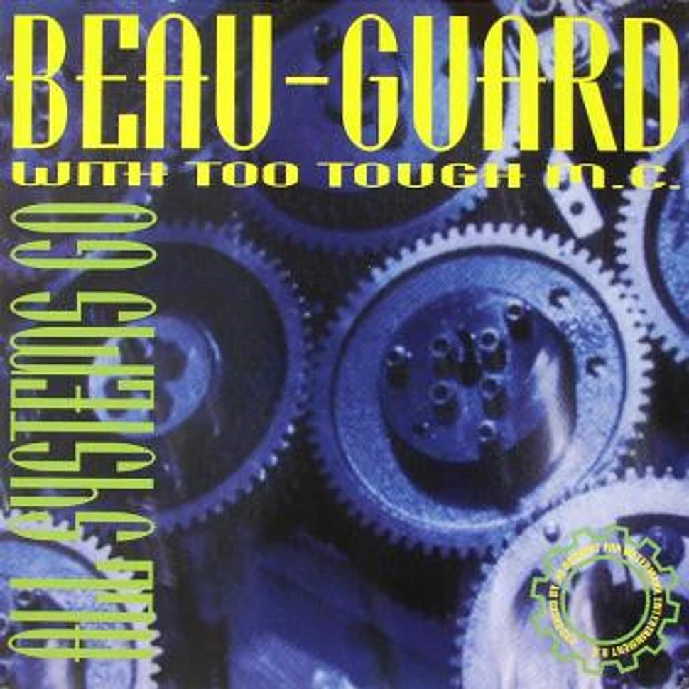 Beau-Guard With Too Tough M.C. - All Systems Go