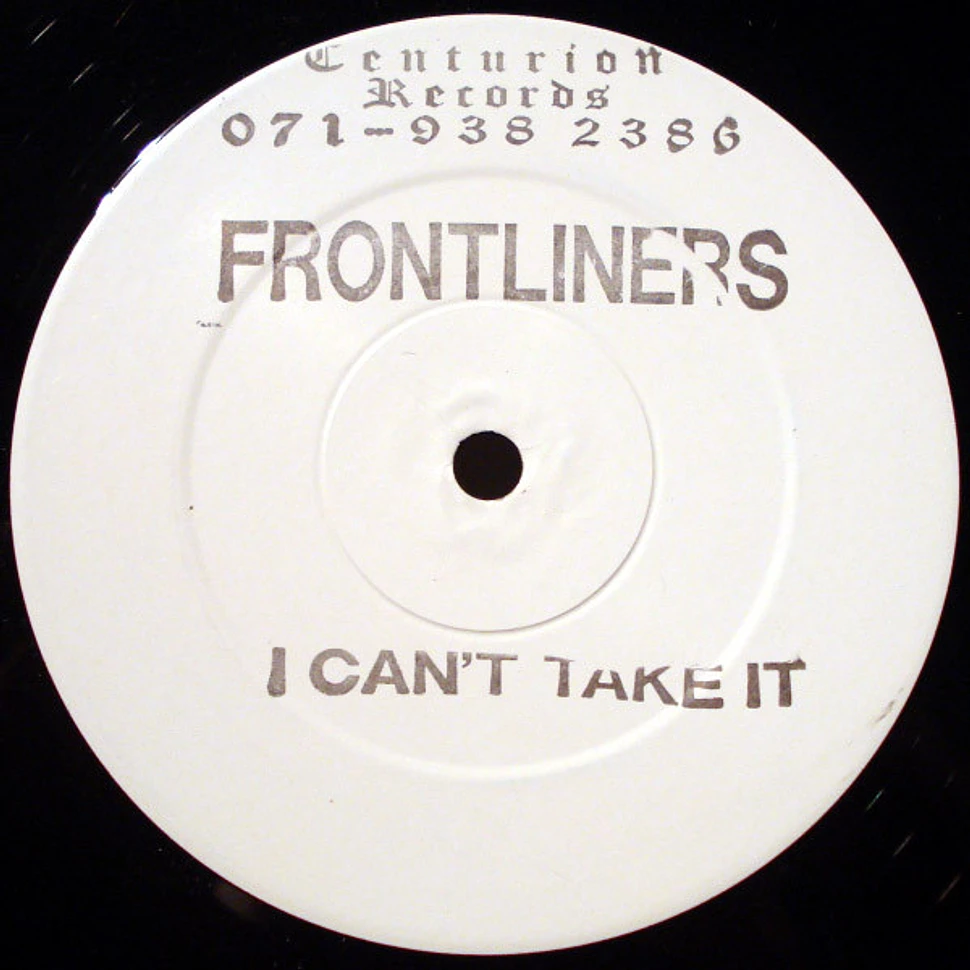 Frontliners - I Can't Take It