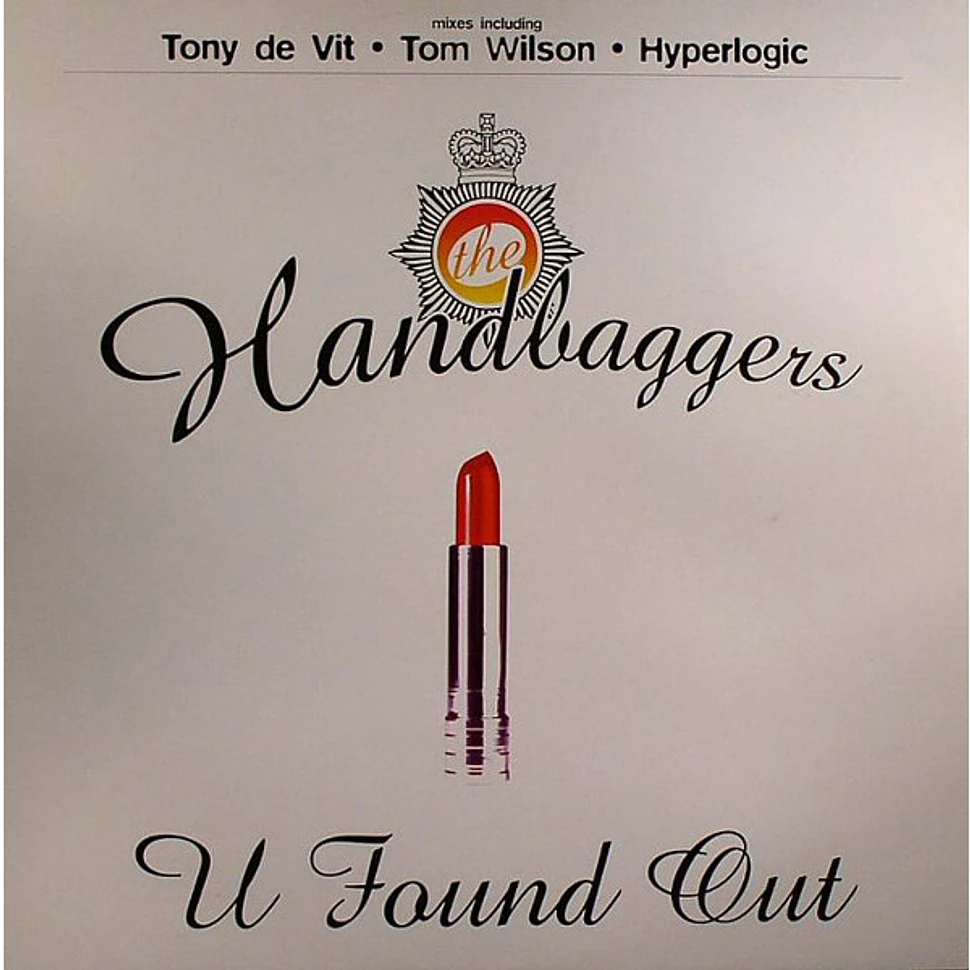 The Handbaggers - U Found Out