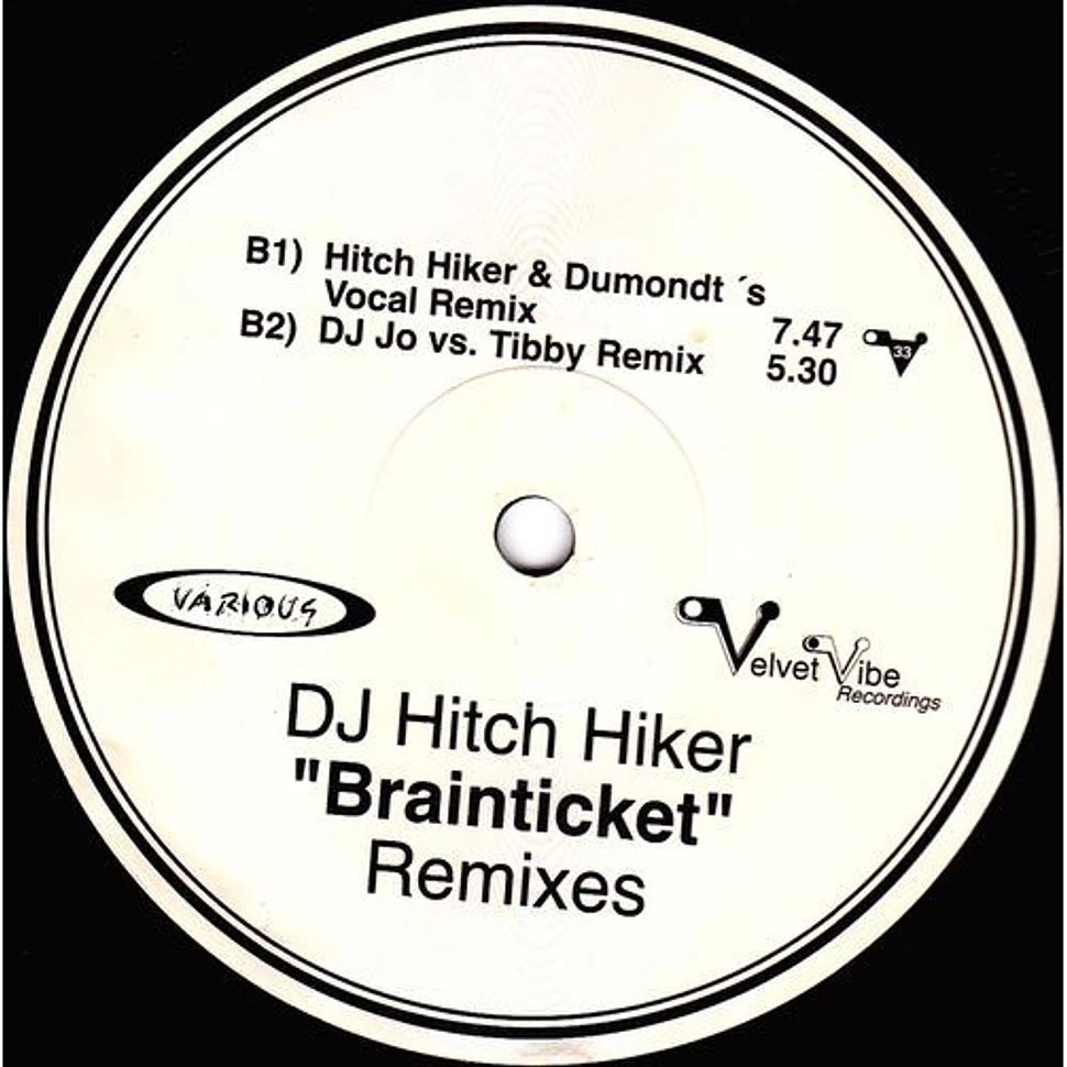 DJ Hitch Hiker - Brainticket (Remixes)