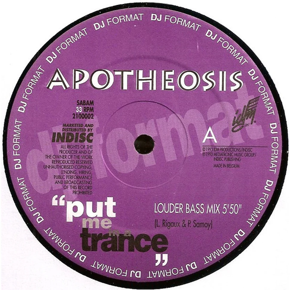 Apotheosis - Put Me In A Trance