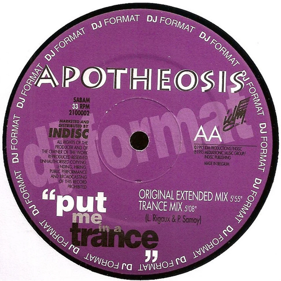 Apotheosis - Put Me In A Trance