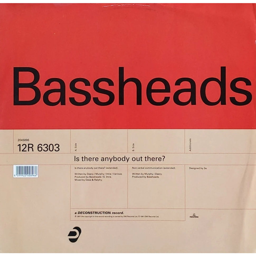 Bassheads - Is There Anybody Out There?