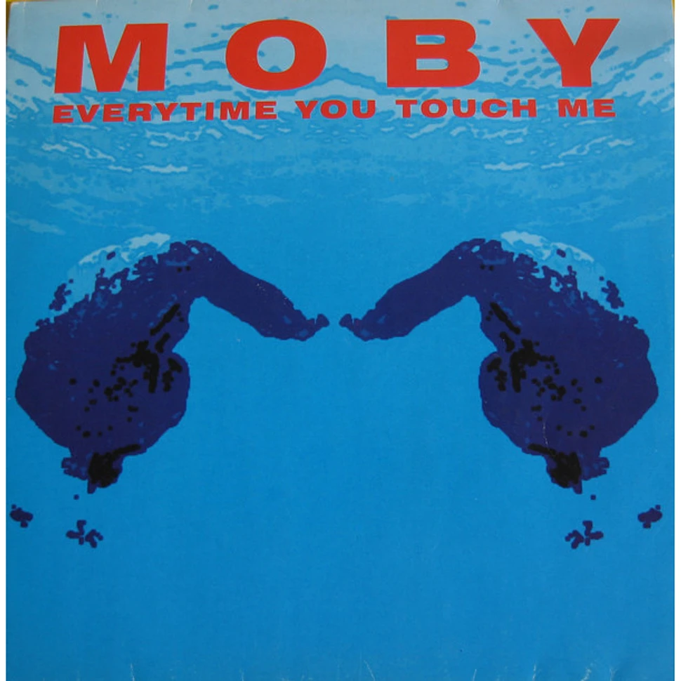 Moby - Everytime You Touch Me