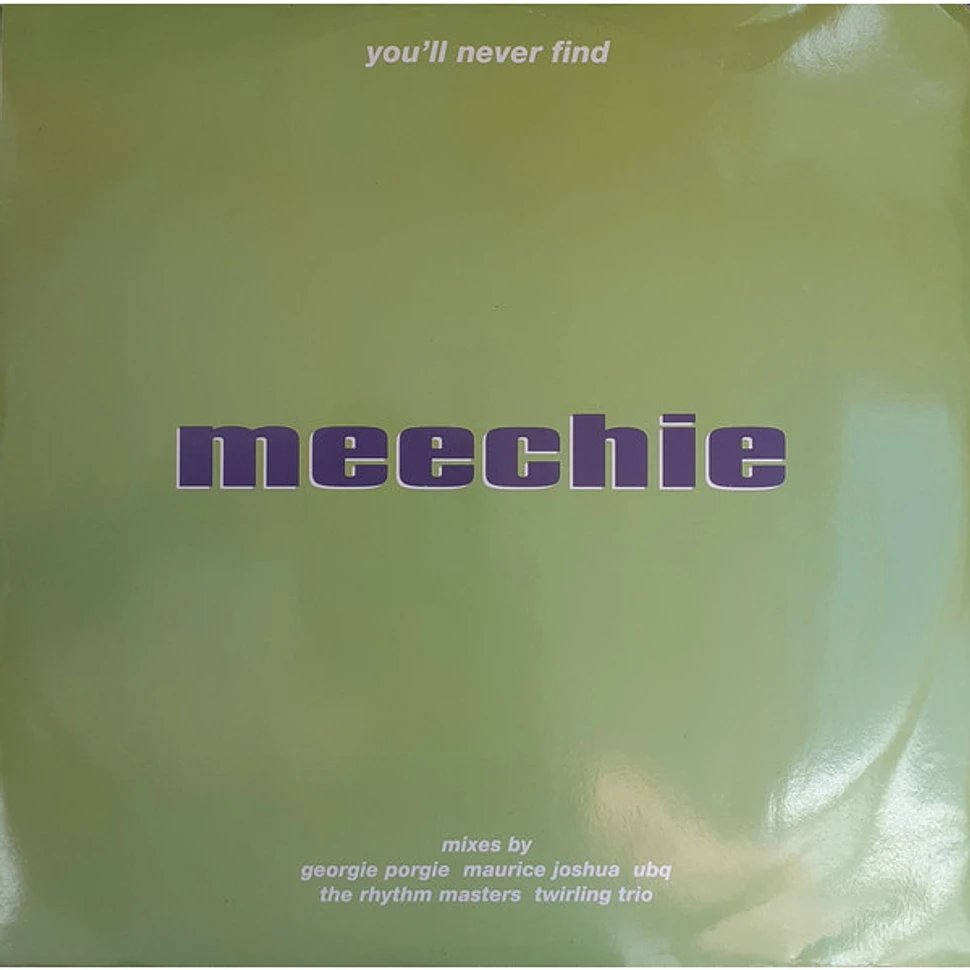 Meechie - You'll Never Find