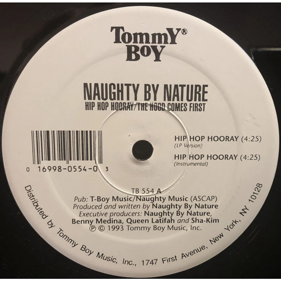 Naughty By Nature - Hip Hop Hooray / The Hood Comes First