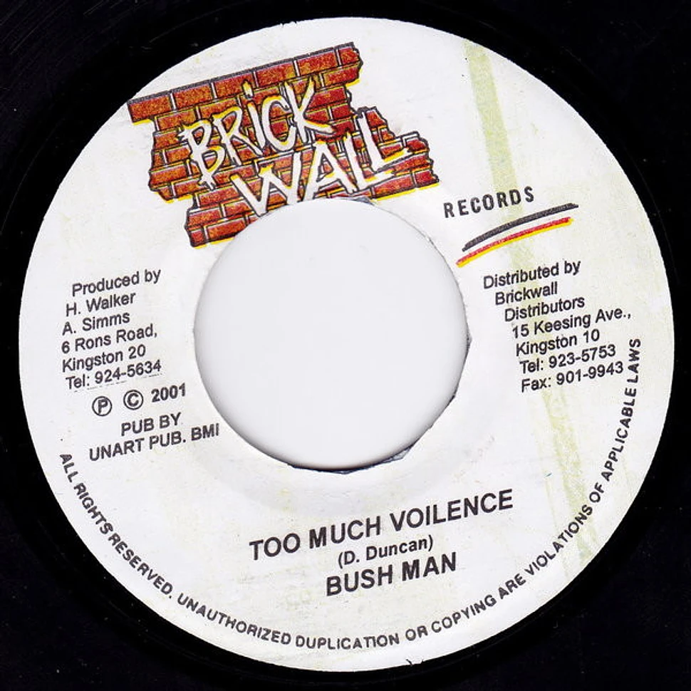 Bushman - Too Much Voilence