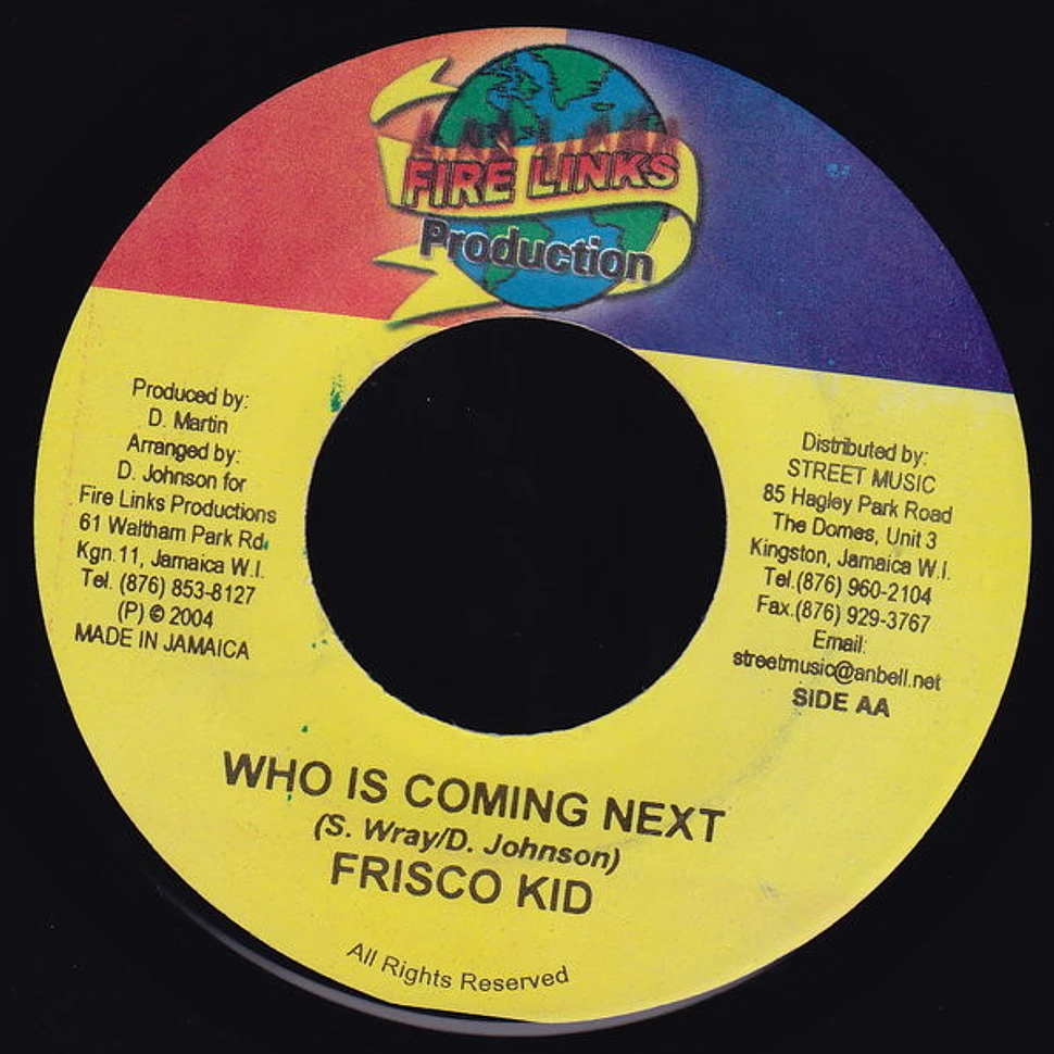 Elephant Man / Frisco Kid - Chaka Chaka Dance / Who Is Coming Next