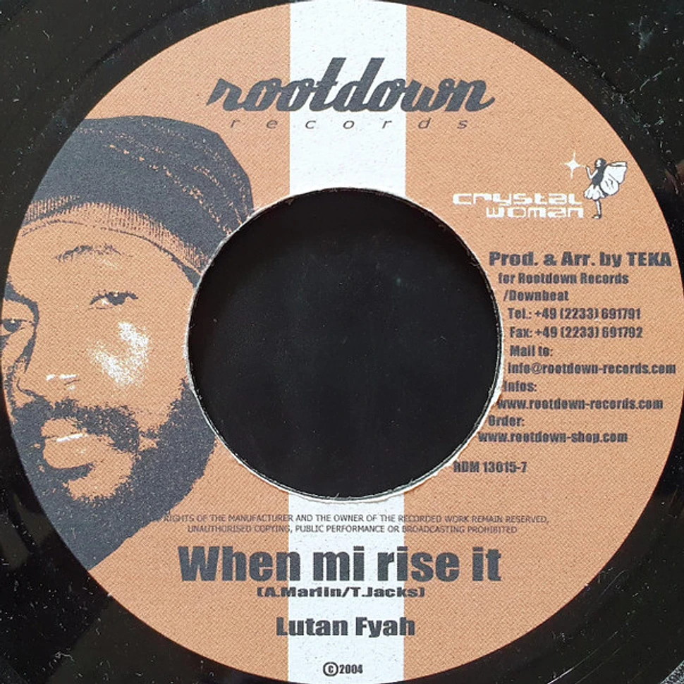 Lutan Fyah / Rebellion The Recaller - When Mi Rise It / Life Is A Treasure