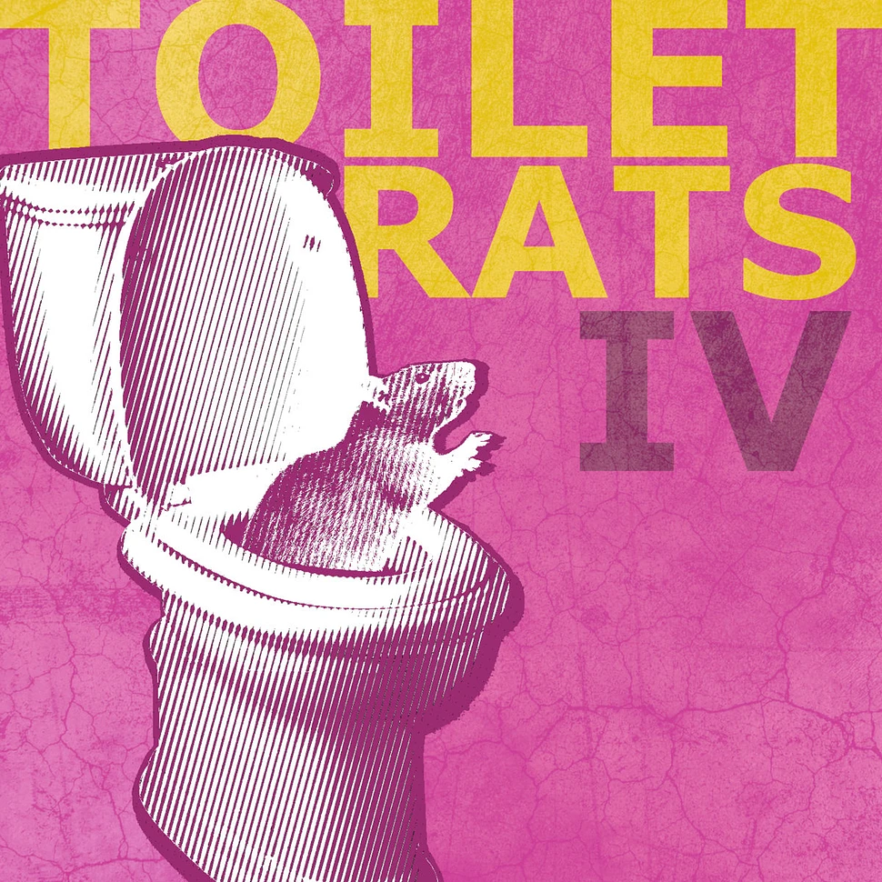 Toilet Rats - Toilet Rats IV