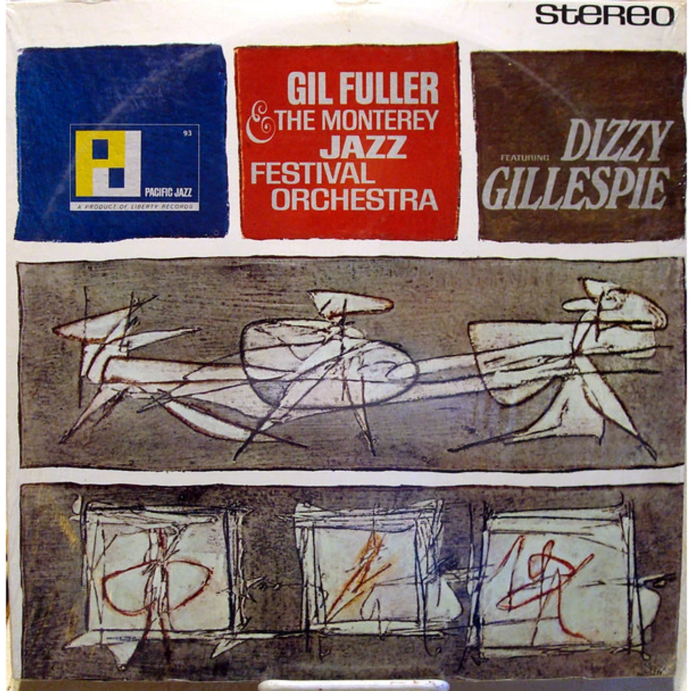 Gil Fuller & The Monterey Jazz Festival Orchestra Featuring Dizzy Gillespie - Gil Fuller & The Monterey Jazz Festival Orchestra Featuring Dizzy Gillespie