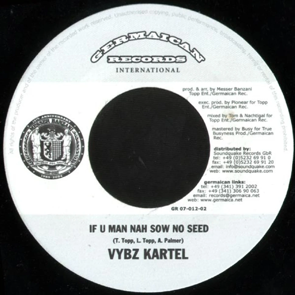 Vybz Kartel / Messer Banzani - If U Man Nah Sow No Seed