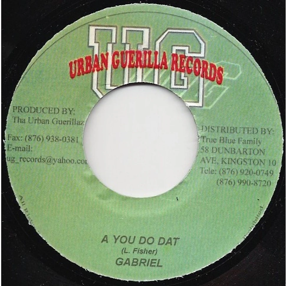 Gabriel - A You Do Dat