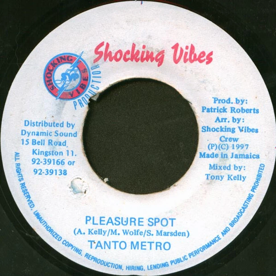 Tanto Metro - Pleasure Spot