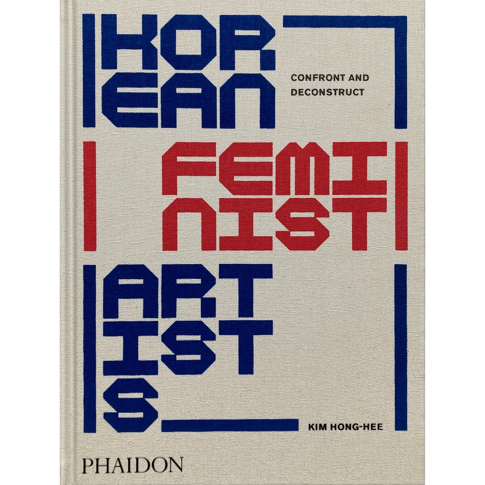 Dr. Kim Hong-Hee - Korean Feminist Artists: Confront And Deconstruct