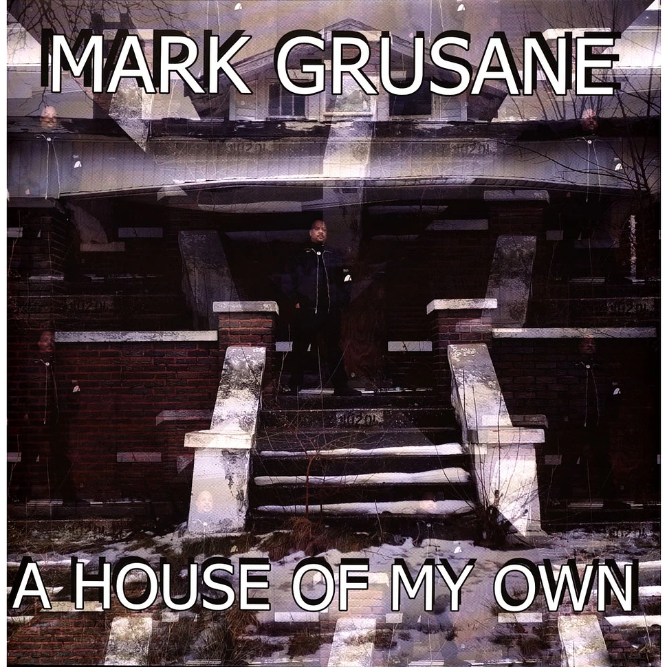 Mark Grusane - A House Of My Own