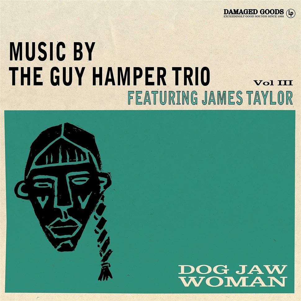 The Guy Hamper Trio Feat. James Taylor - Dog Jaw Woman