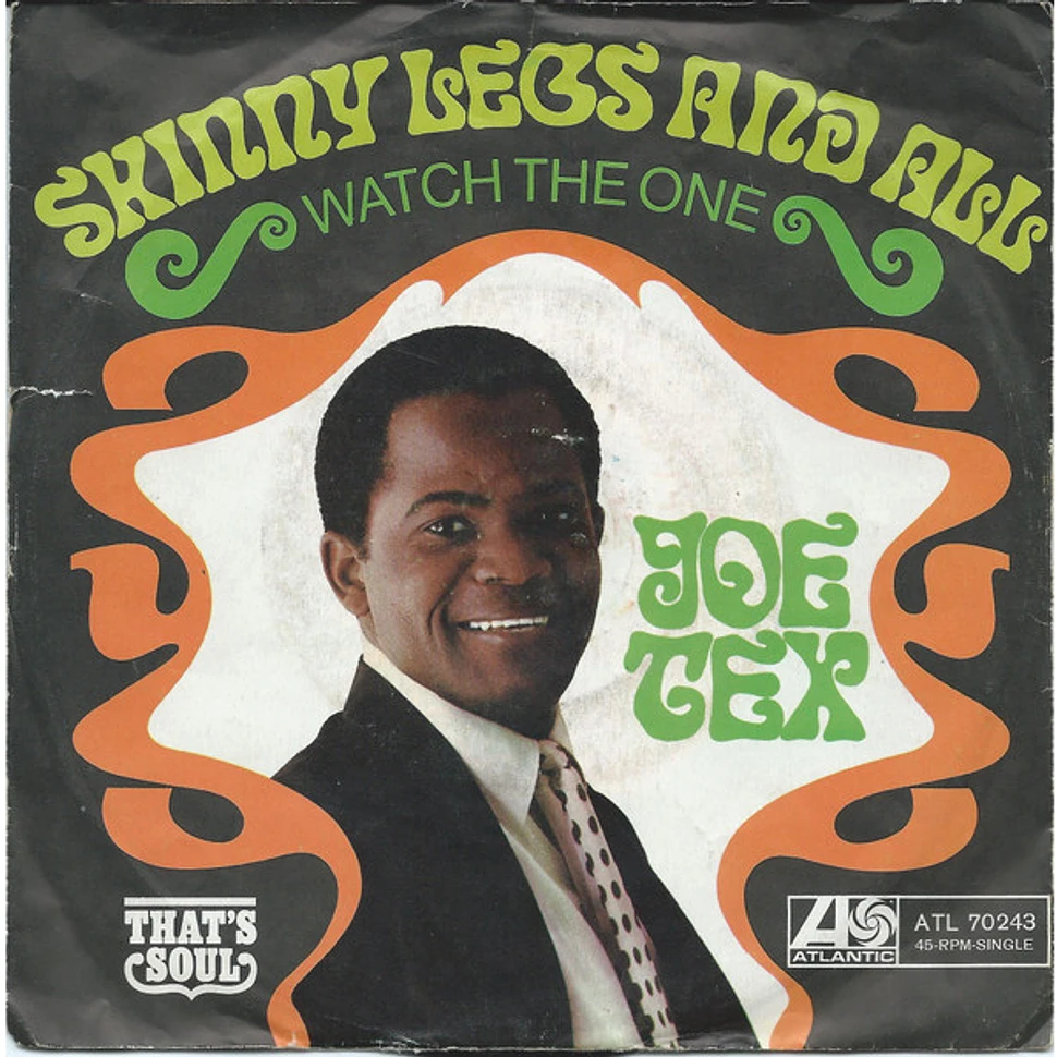 Joe Tex - Skinny Legs And All