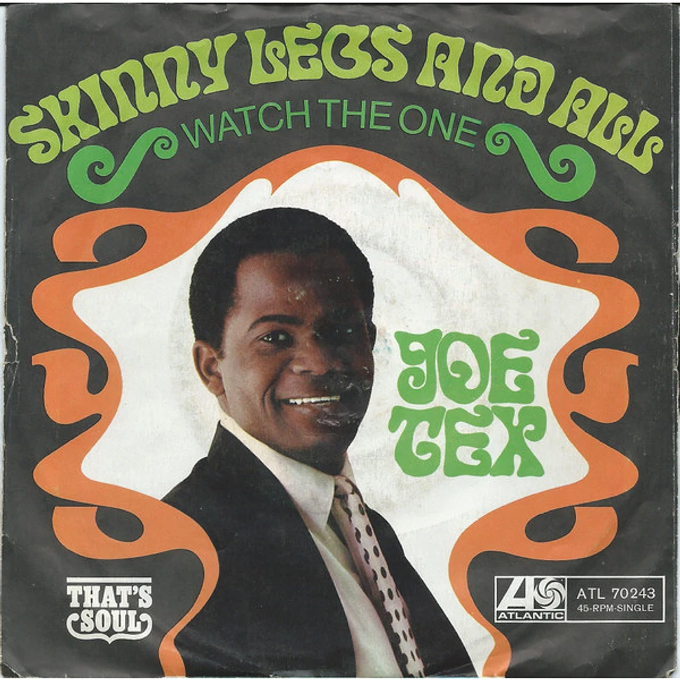 Joe Tex - Skinny Legs And All