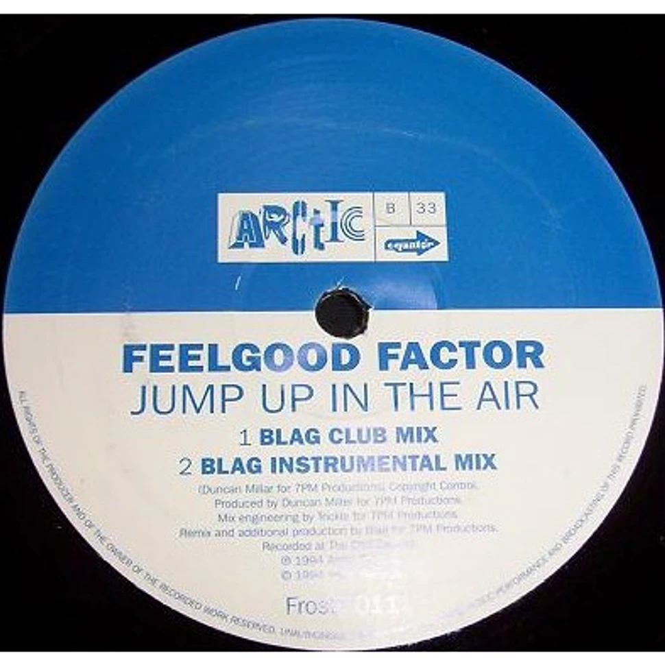 Feelgood Factor - Jump Up In The Air