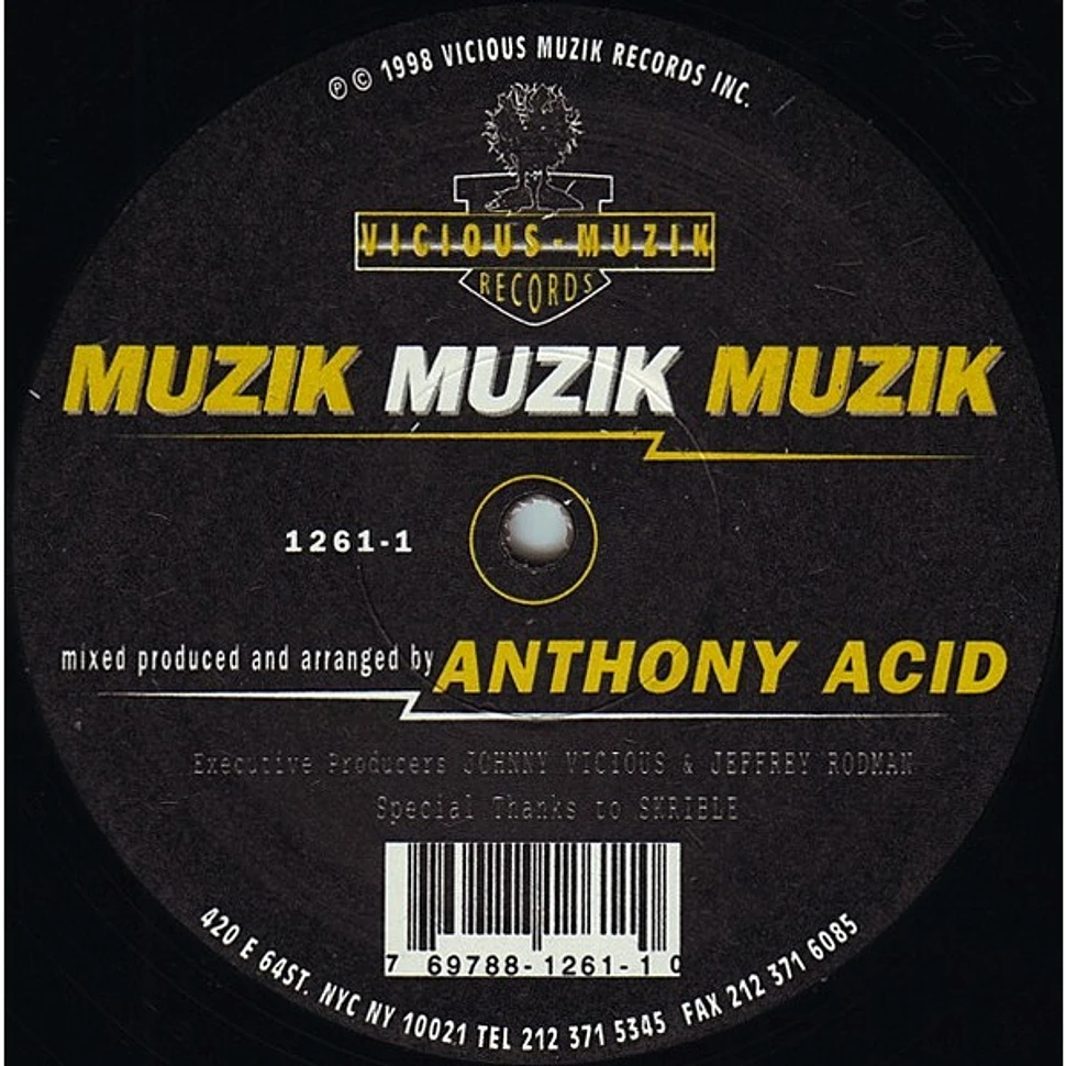 Anthony Acid - Muzik Muzik Muzik