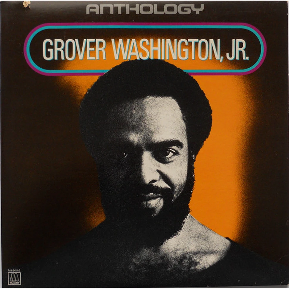 Grover Washington, Jr. - Anthology