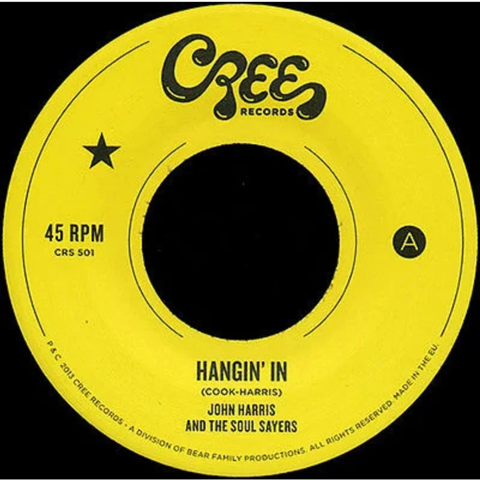 John Harris And The Soul Sayers - Hangin' In / What Can I Do