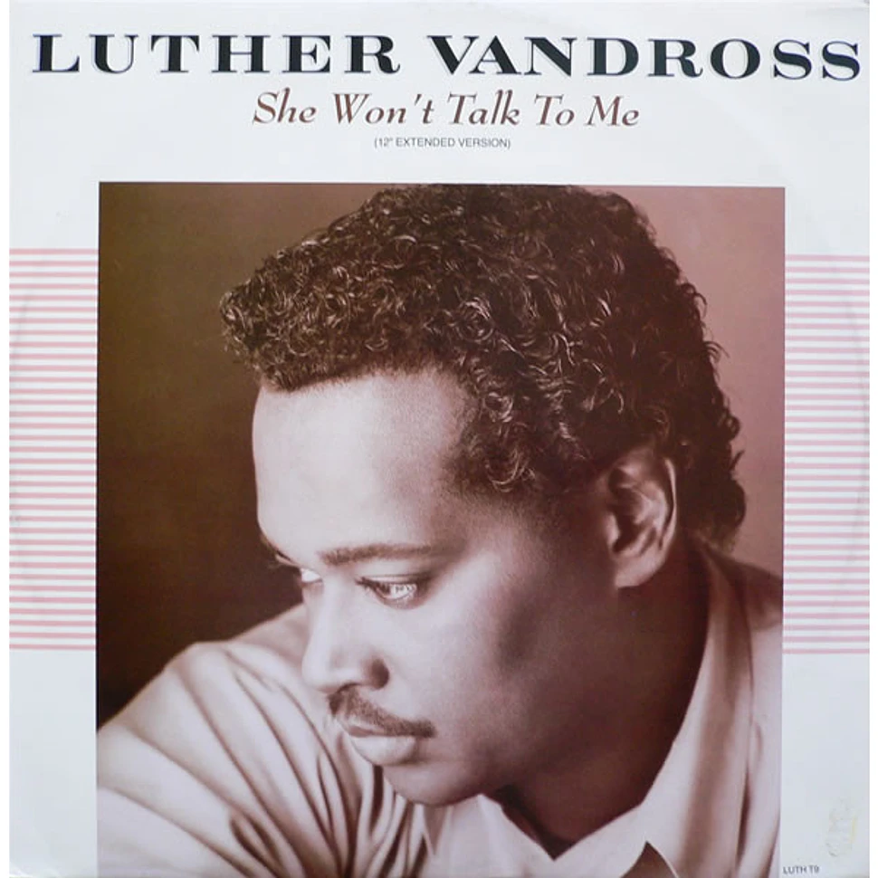 Luther Vandross - She Won't Talk To Me