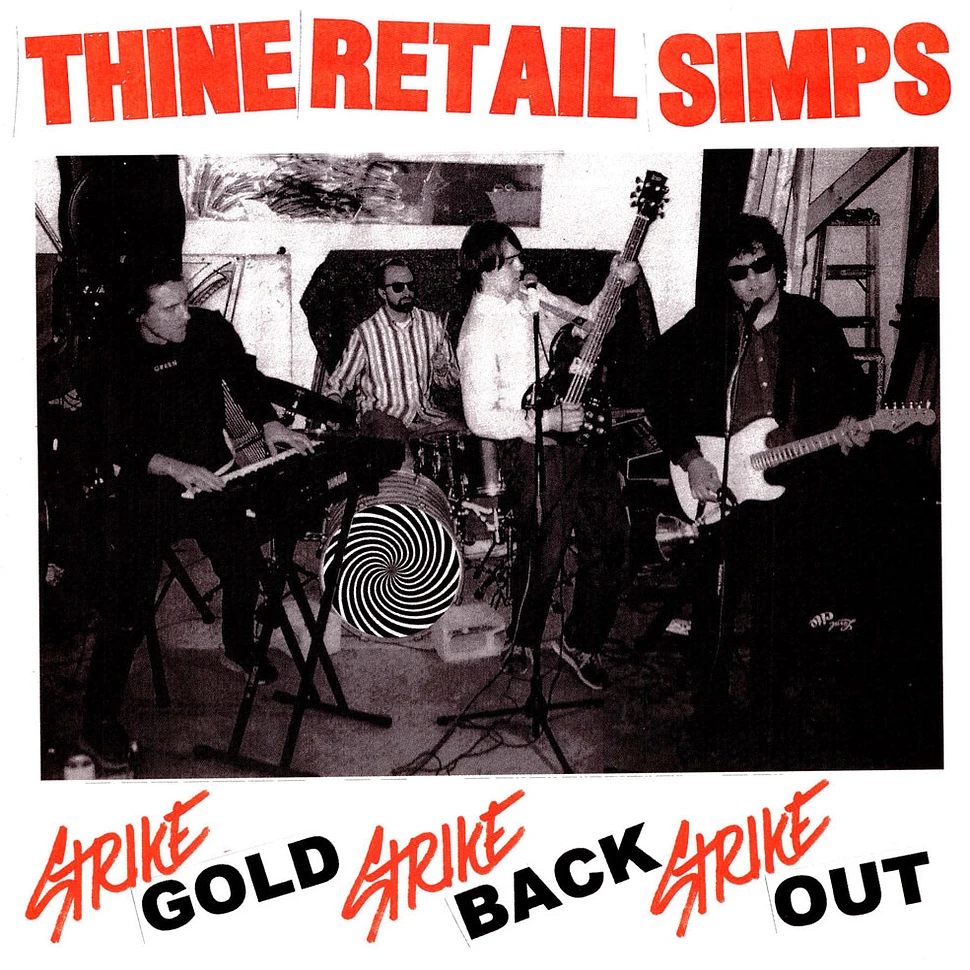 Thine Retail Simps - Strike Gold, Strike Back, Strike Out