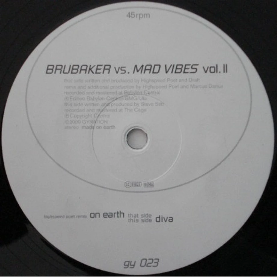 Brubaker vs. Mad Vibes - On Earth (Highspeed Poet Remix) / Diva