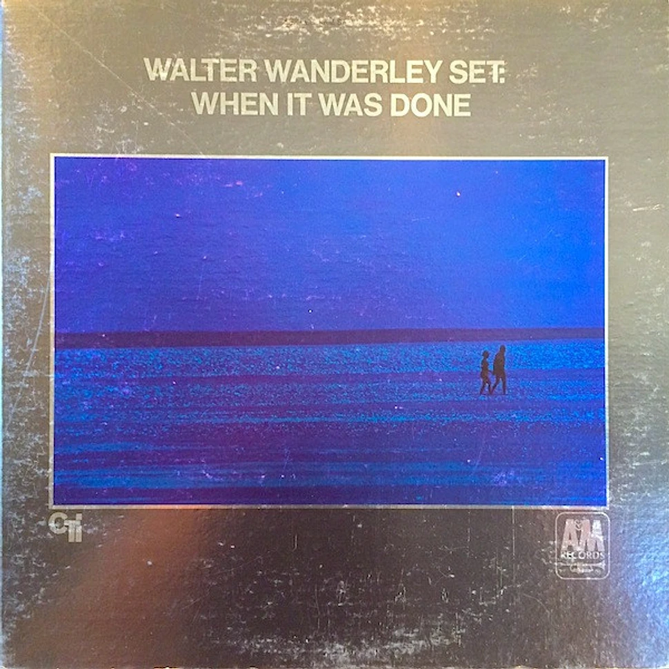 Walter Wanderley Set - When It Was Done