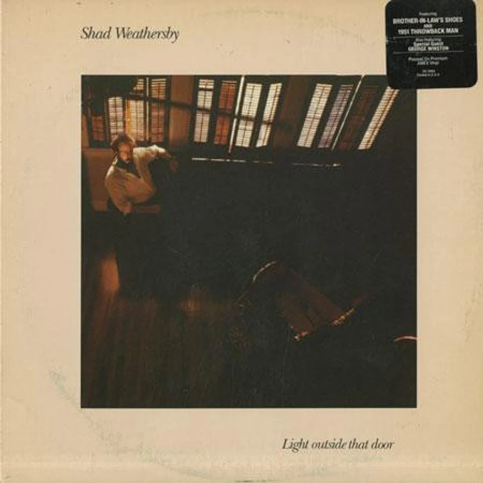 Shad Weathersby - Light Outside That Door