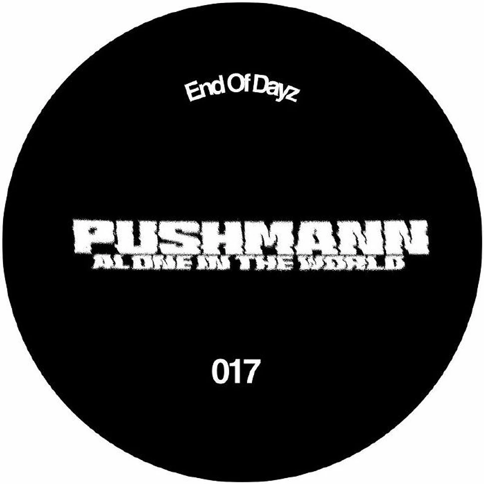 Pushmann - Alone In The World EP