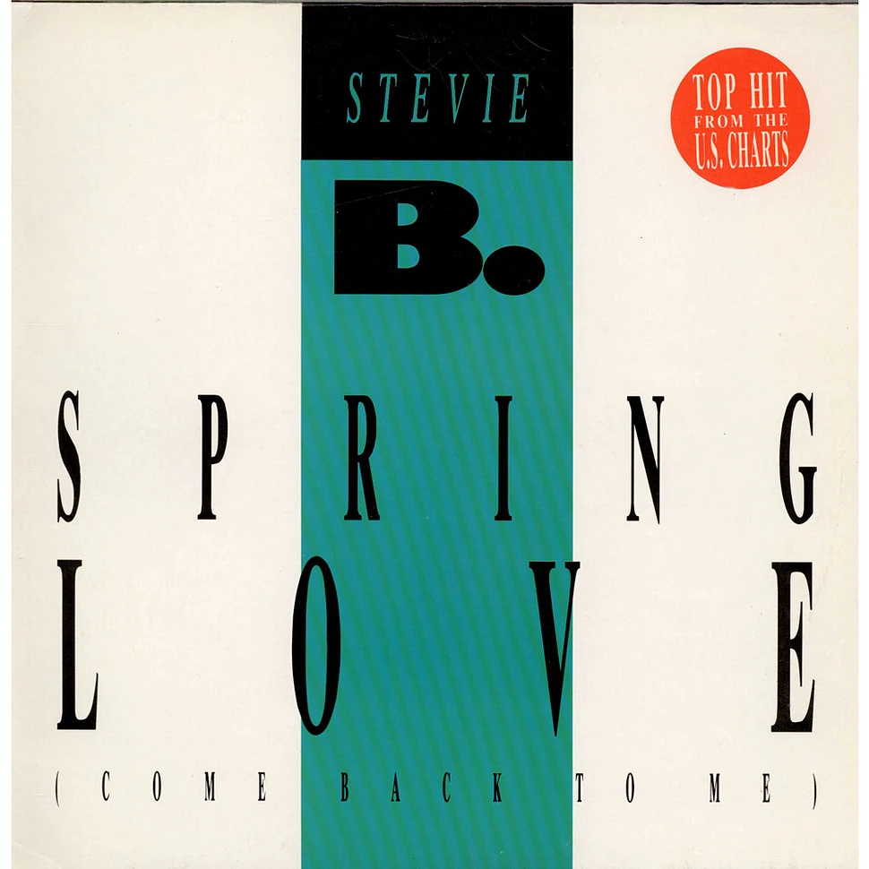 Stevie B - Spring Love (Come Back To Me)