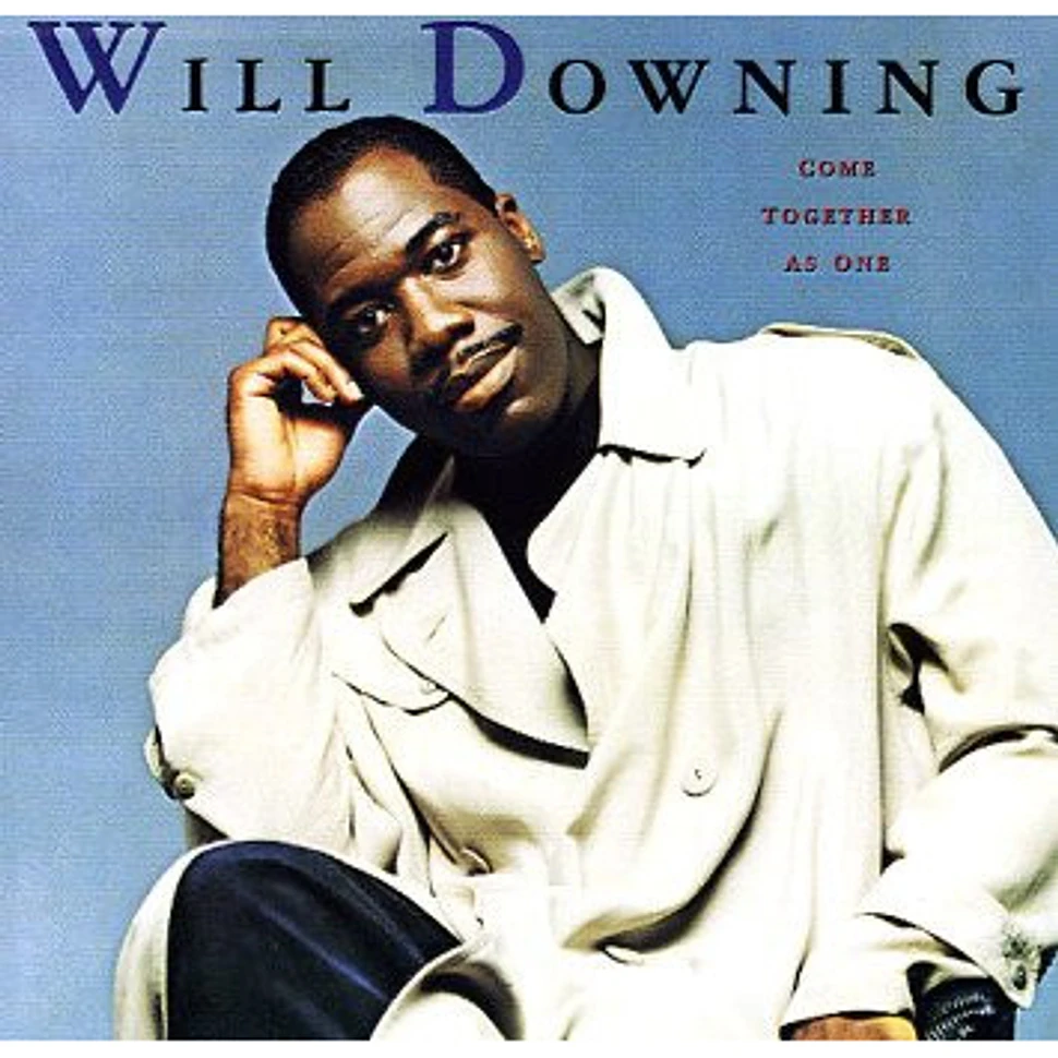 Will Downing - Come Together As One