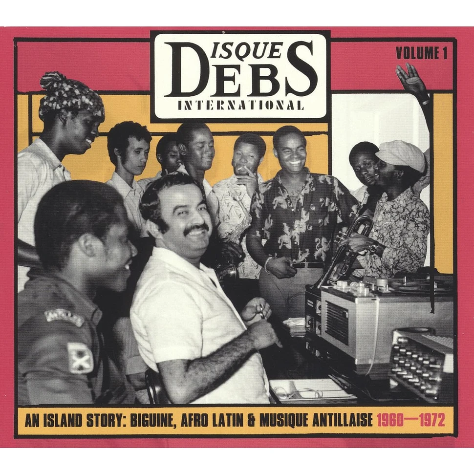 V.A. - Disques Debs International - An Island Story: Biguine, Afro Latin & Musique Antillaise 1960-1972 Volume 1