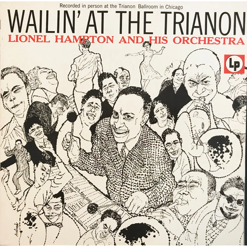 Lionel Hampton And His Orchestra - Wailin' At The Trianon