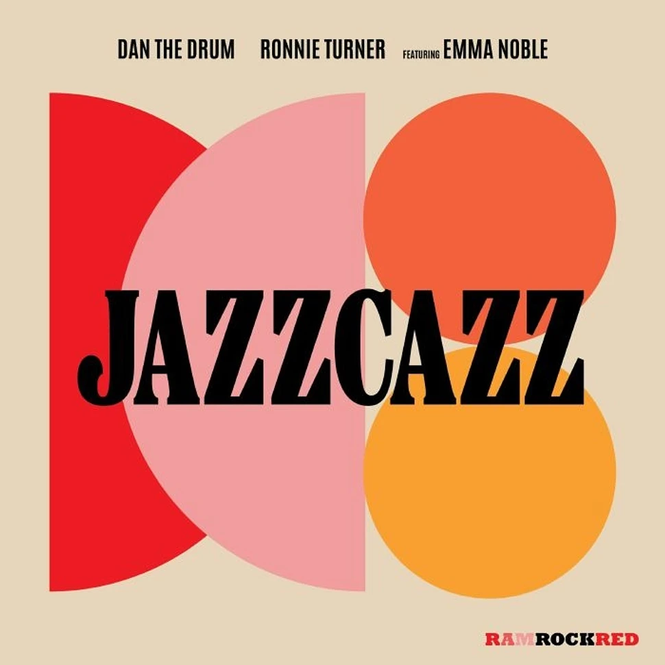 Dan The Drum, Ronnie Turner, Emma Noble - Jazzcazz