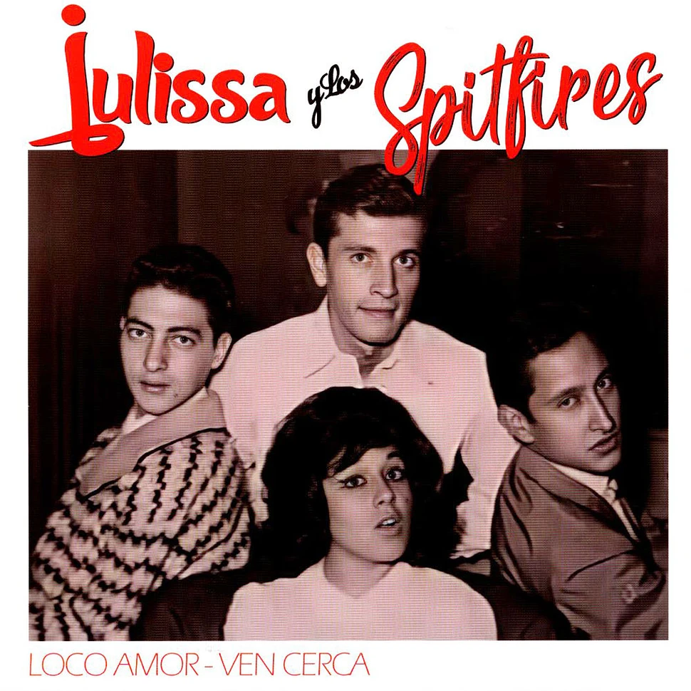 Julissa Y Los Spitfires - Loco Amor / Ven Cerca