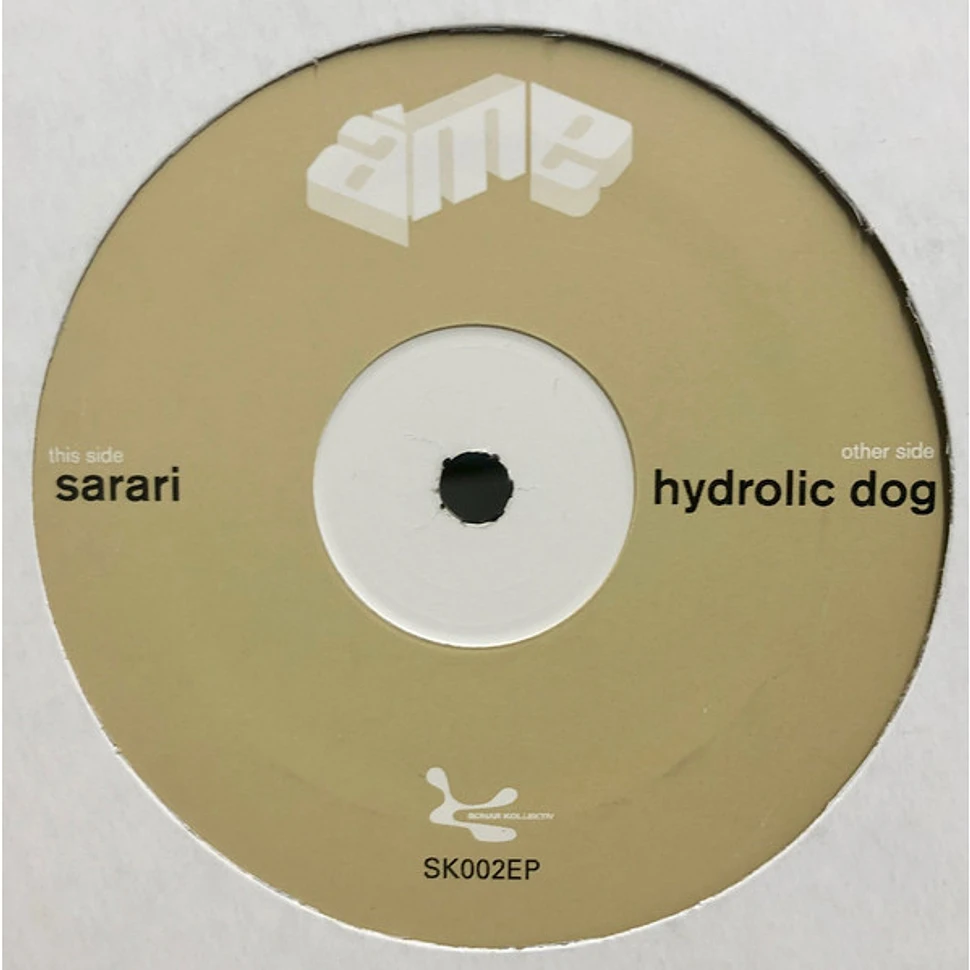 Âme - Sarari / Hydrolic Dog