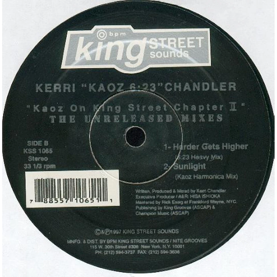 Kerri Chandler - Kaoz On King Street Chapter II (The Unreleased Mixes)