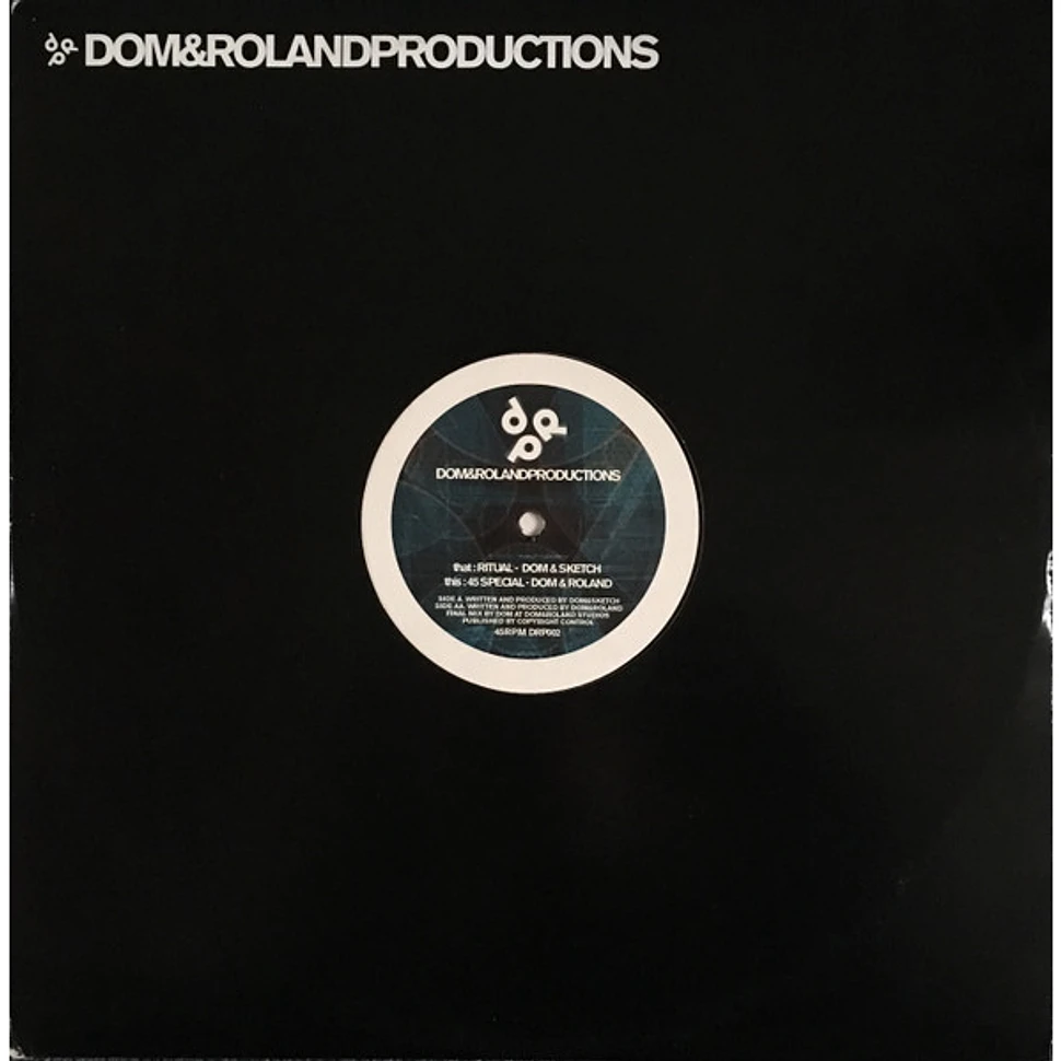 Dom & Roland & Sketch / Dom & Roland - Ritual / 45 Special