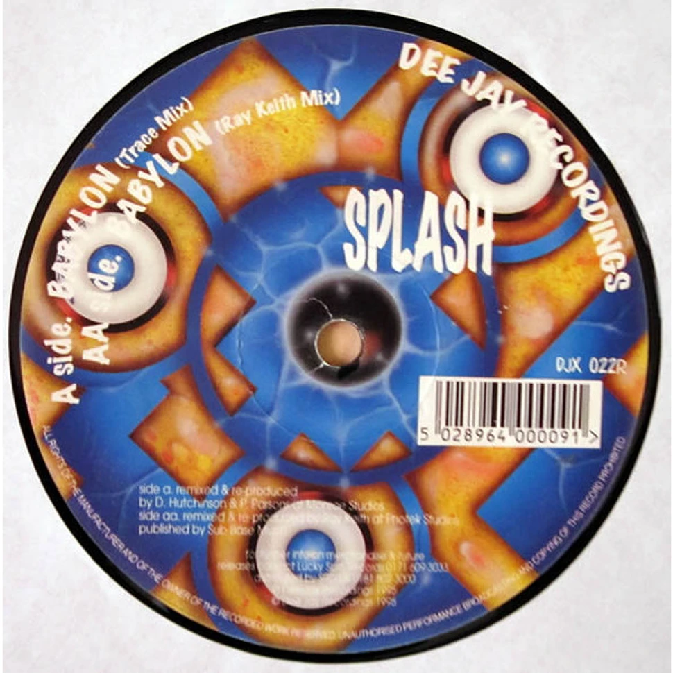 Splash - Babylon (DJ Trace & Ray Keith Remixes)