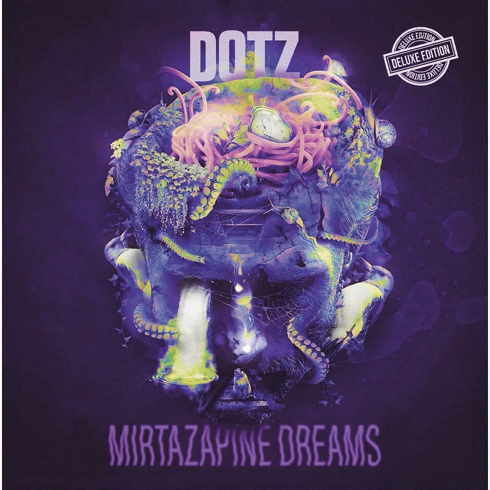 Dotz & DJ Goblin - Mirtazapine Dreams (Deluxe Edition)