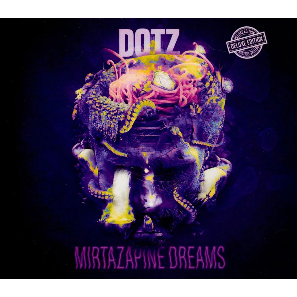 Dotz & DJ Goblin - Mirtazapine Dreams (Deluxe Edition)