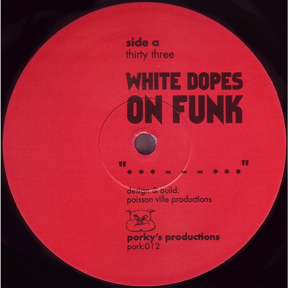 White Dopes On Funk - Ne Plus Ultra