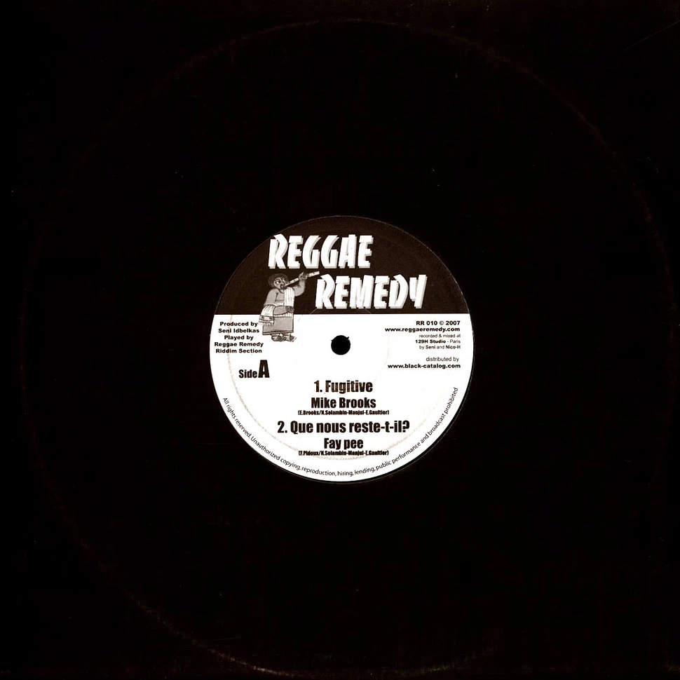 Mike Brooks, Fay Pee / Sahra Indio, Rr Riddim - Fugitive, Que Nous Reste-T-Il? / Reggae Remedy, Dub