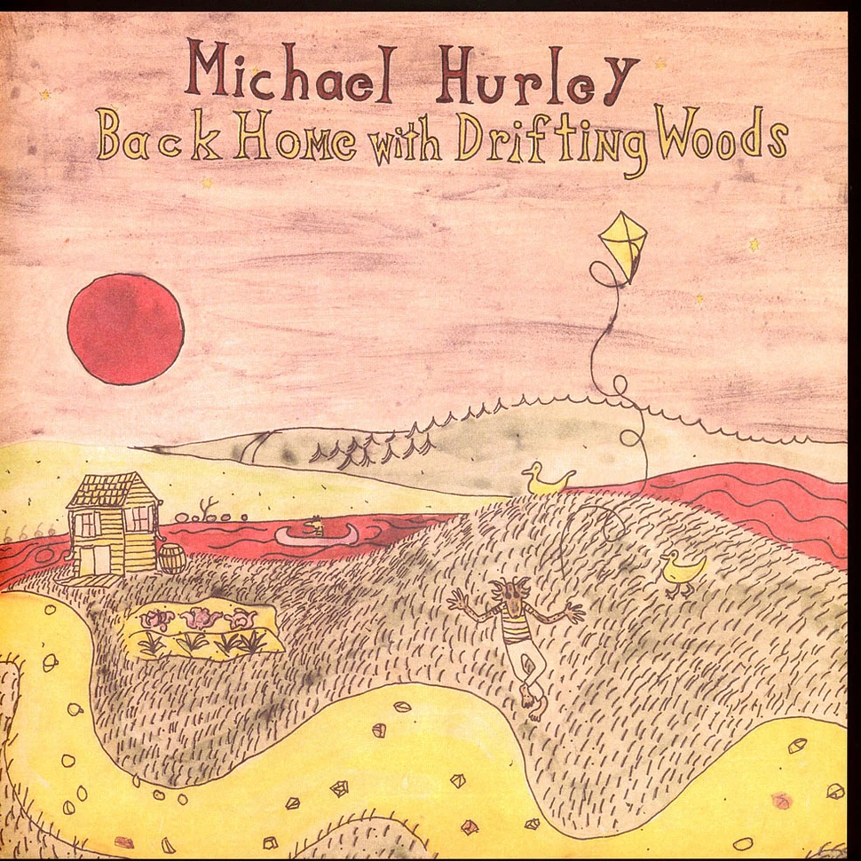 Michael Hurley - Back Home With Drifting Woods