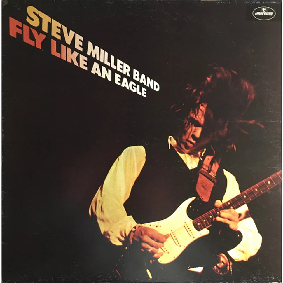 Steve Miller Band - Fly Like An Eagle