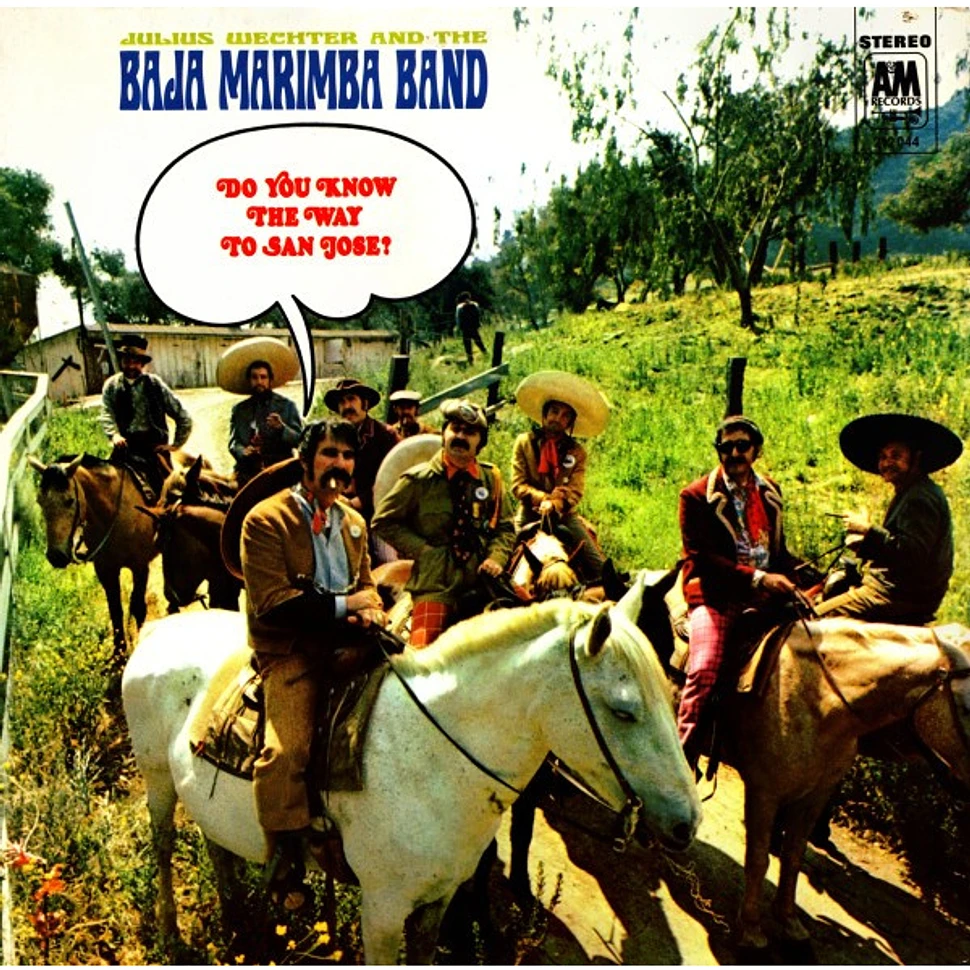 Julius Wechter And The Baja Marimba Band - Do You Know The Way To San Jose?